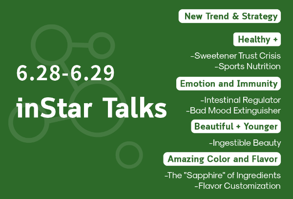 inStar Talks: Explore the Next Star Ingredient
