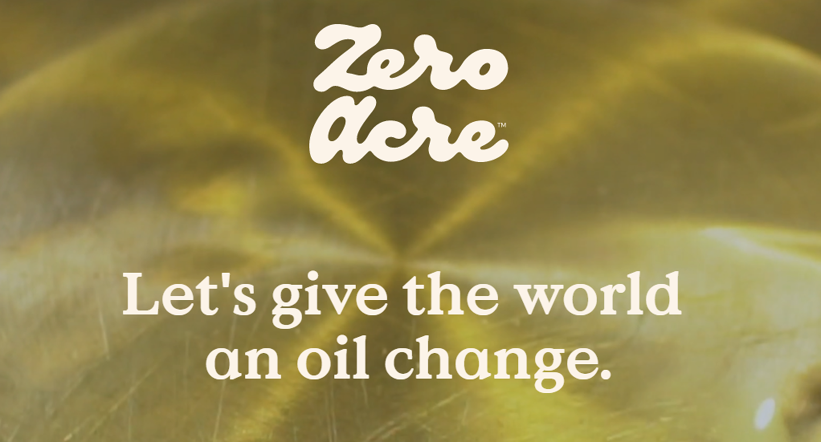  Zero Acre Farms推动研发新的健康油脂类别